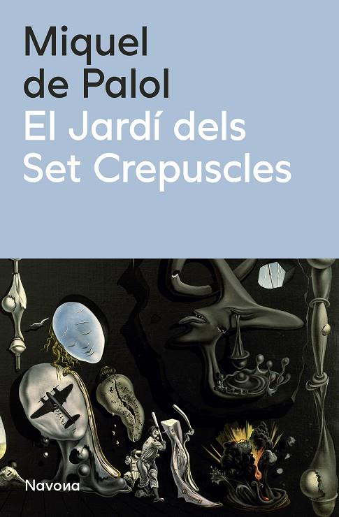 EL JARDÍ DELS SET CREPÚSCLES | 9788419552990 | DE PALOL, MIQUEL | Galatea Llibres | Librería online de Reus, Tarragona | Comprar libros en catalán y castellano online