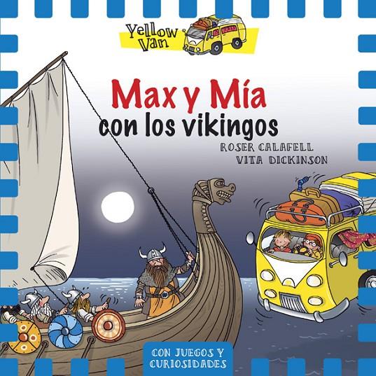 MAX Y MÍA CON LOS VIKINGOS. YELLOW VAN 9 | 9788424660390 | DICKINSON, VITA | Galatea Llibres | Llibreria online de Reus, Tarragona | Comprar llibres en català i castellà online