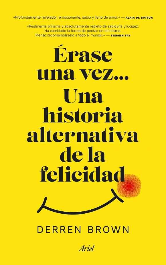 ÉRASE UNA VEZ... UNA HISTORIA ALTERNATIVA DE LA FELICIDAD | 9788434427129 | BROWN, DERREN | Galatea Llibres | Librería online de Reus, Tarragona | Comprar libros en catalán y castellano online