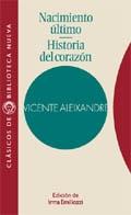 NACIMIENTO ULTIMO. HISTORIA DEL CORAZON | 9788470308406 | ALEIXANDRE, VICENTE | Galatea Llibres | Llibreria online de Reus, Tarragona | Comprar llibres en català i castellà online