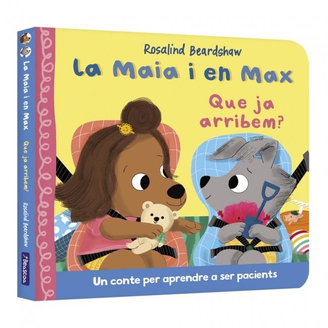 LA MAIA I EN MAX - QUE JA ARRIBEM? | 9788448870331 | BEARDSHAW, ROSALIND | Galatea Llibres | Librería online de Reus, Tarragona | Comprar libros en catalán y castellano online