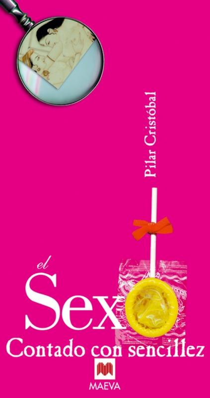 SEXO CONTADO CON SENCILLEZ, EL | 9788495354341 | CRISTOBAL, PILAR | Galatea Llibres | Librería online de Reus, Tarragona | Comprar libros en catalán y castellano online