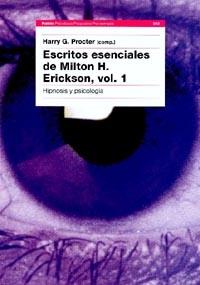 ESCRITOS ESENCIALES DE MILTON H. ERICKSON, VOL.1 | 9788449310676 | PROCTER, HARRY G. | Galatea Llibres | Llibreria online de Reus, Tarragona | Comprar llibres en català i castellà online