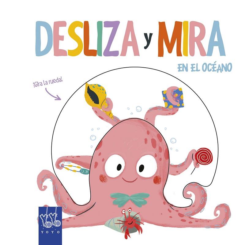 DESLIZA Y MIRA. EN EL OCÉANO | 9788408204909 | YOYO | Galatea Llibres | Llibreria online de Reus, Tarragona | Comprar llibres en català i castellà online
