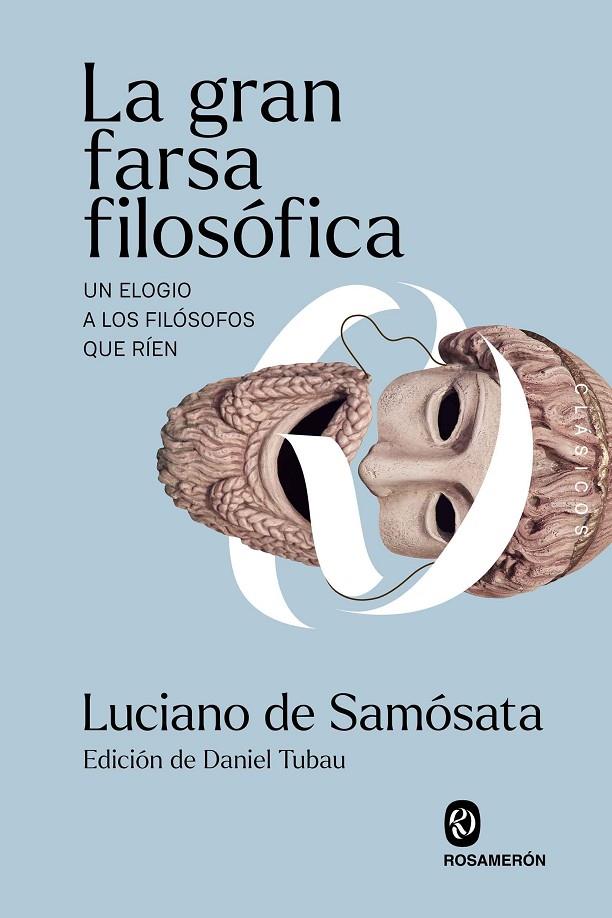 LA GRAN FARSA FILOSÓFICA | 9791399141986 | DE SAMÓSATA, LUCIANO | Galatea Llibres | Librería online de Reus, Tarragona | Comprar libros en catalán y castellano online