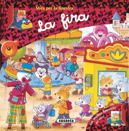 MIRA PER LA FINESTRA: LA FIRA | 9788430568239 | SUSAETA, EQUIPO | Galatea Llibres | Librería online de Reus, Tarragona | Comprar libros en catalán y castellano online