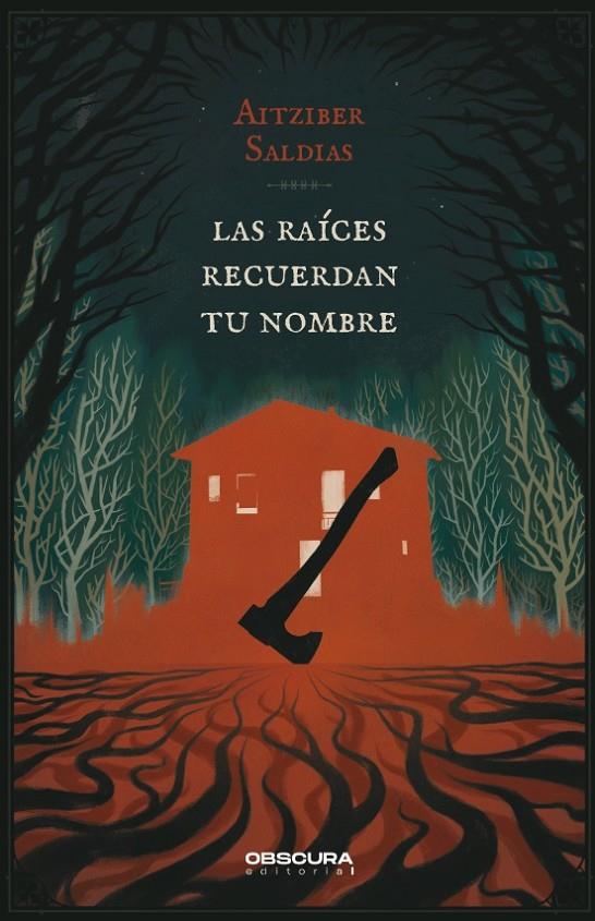 LAS RAICES RECUERDAN TU NOMBRE | 9788412732788 | SALDIAS, AITZIBER | Galatea Llibres | Librería online de Reus, Tarragona | Comprar libros en catalán y castellano online