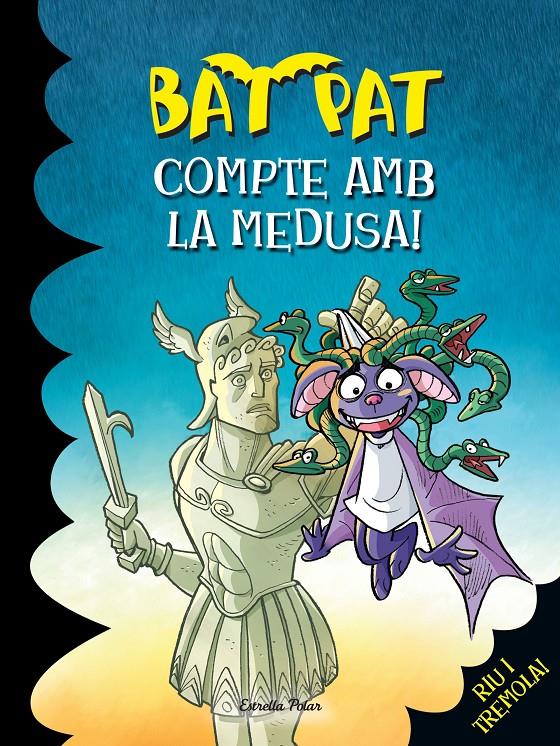 COMPTE AMB LA MEDUSA! (BAT PAT, 35) | 9788490578285 | PAVANELLO, ROBERTO | Galatea Llibres | Librería online de Reus, Tarragona | Comprar libros en catalán y castellano online