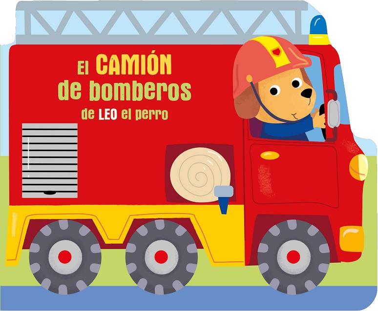 EL CAMIÓN DE BOMBEROS DE LEO EL PERRO | 9789403225487 | BALLON | Galatea Llibres | Librería online de Reus, Tarragona | Comprar libros en catalán y castellano online