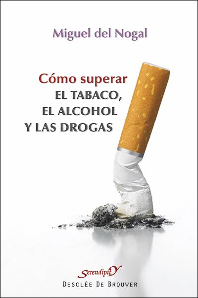 CÓMO SUPERAR EL TABACO, EL ALCOHOL Y LAS DROGAS | 9788433026101 | DEL NOGAL, MIGUEL | Galatea Llibres | Llibreria online de Reus, Tarragona | Comprar llibres en català i castellà online