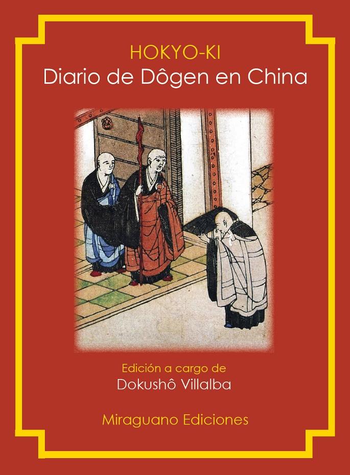 HOKYO-KI. DIARIO DE DÔGEN EN CHINA | 9788478133772 | DÔGEN, EIHEI | Galatea Llibres | Librería online de Reus, Tarragona | Comprar libros en catalán y castellano online