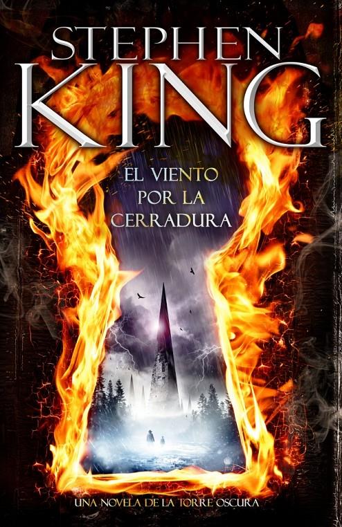 EL VIENTO POR LA CERRADURA: UNA NOVELA DE LA TORRE OSCURA | 9788401353444 | KING, STEPHEN | Galatea Llibres | Librería online de Reus, Tarragona | Comprar libros en catalán y castellano online