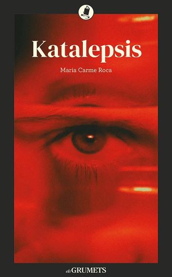 KATALEPSIS | 9788424677985 | ROCA I COSTA, MARIA CARME | Galatea Llibres | Llibreria online de Reus, Tarragona | Comprar llibres en català i castellà online