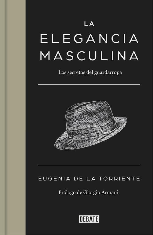 LA ELEGANCIA MASCULINA | 9788499924731 | DE LA TORRIENTE, EUGENIA | Galatea Llibres | Librería online de Reus, Tarragona | Comprar libros en catalán y castellano online