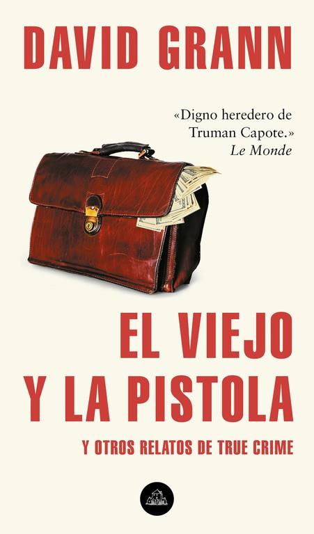 EL VIEJO Y LA PISTOLA | 9788439735366 | GRANN, DAVID | Galatea Llibres | Llibreria online de Reus, Tarragona | Comprar llibres en català i castellà online