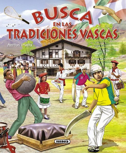 BUSCA EN LAS TRADICIONES VASCAS | 9788467721416 | IRUSTA, ANTTON | Galatea Llibres | Librería online de Reus, Tarragona | Comprar libros en catalán y castellano online