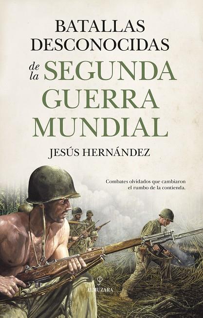 BATALLAS DESCONOCIDAS DE LA SEGUNDA GUERRA MUNDIAL | 9791370204686 | HERNÁNDEZ, JESUS | Galatea Llibres | Llibreria online de Reus, Tarragona | Comprar llibres en català i castellà online