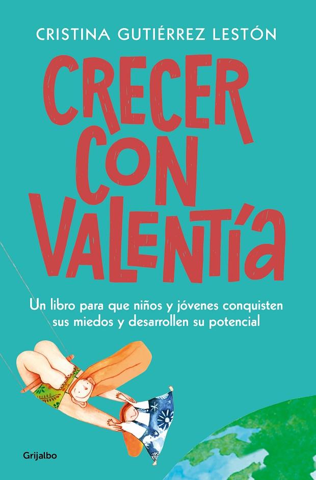 CRECER CON VALENTÍA | 9788425358333 | GUTIÉRREZ LESTÓN, CRISTINA | Galatea Llibres | Librería online de Reus, Tarragona | Comprar libros en catalán y castellano online