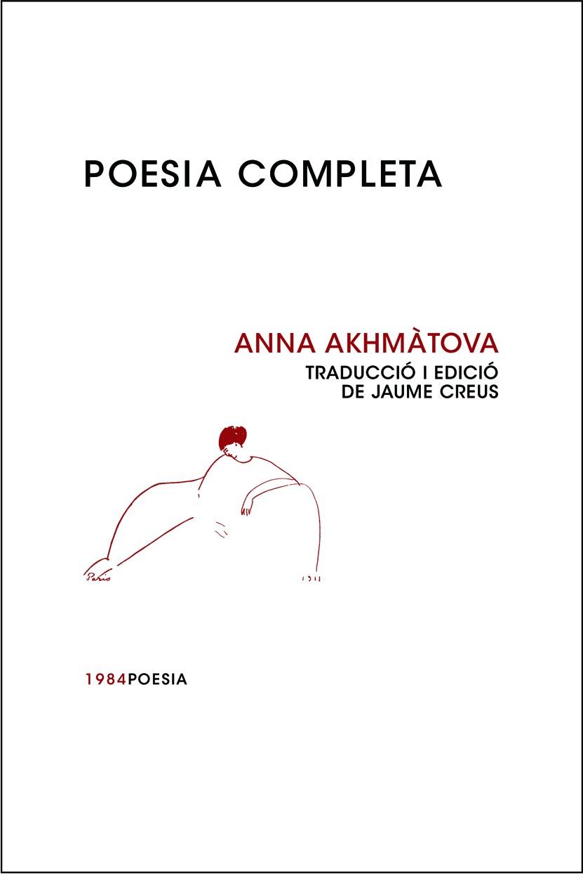 POESIA COMPLETA | 9788492440405 | AKHMATOVA, ANNA | Galatea Llibres | Librería online de Reus, Tarragona | Comprar libros en catalán y castellano online