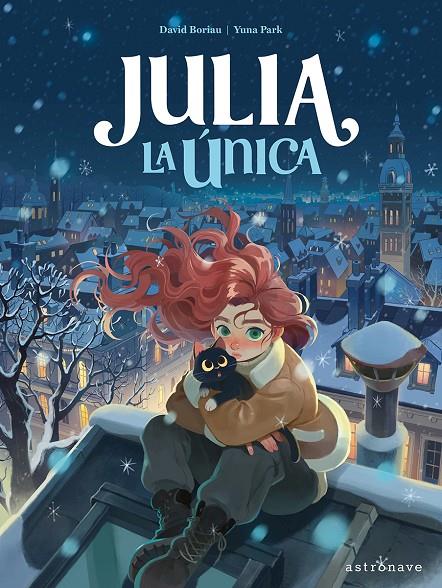 JULIA LA UNICA | 9788467978759 | PARK, YUNA / DAVID BORIAU | Galatea Llibres | Llibreria online de Reus, Tarragona | Comprar llibres en català i castellà online