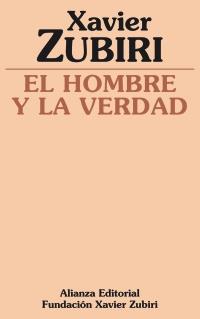 HOMBRE Y LA VERDAD, EL | 9788420690582 | ZUBIRI, XAVIER | Galatea Llibres | Librería online de Reus, Tarragona | Comprar libros en catalán y castellano online