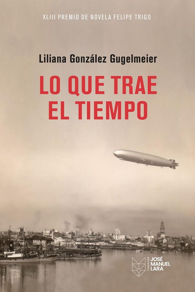 LO QUE TRAE EL TIEMPO | 9788419132376 | GONZÁLEZ GUGELMEIER, LILIANA | Galatea Llibres | Librería online de Reus, Tarragona | Comprar libros en catalán y castellano online