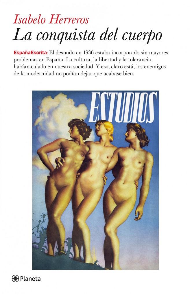 LA CONQUISTA DEL CUERPO | 9788408079460 | HERREROS, ISABELO | Galatea Llibres | Librería online de Reus, Tarragona | Comprar libros en catalán y castellano online