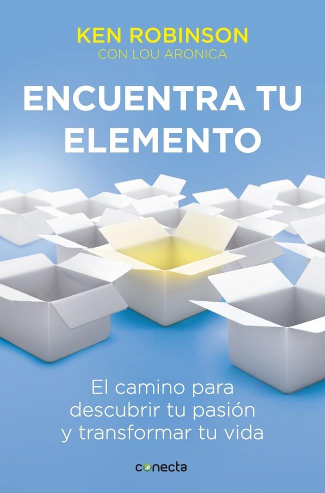 ENCUENTRA TU ELEMENTO | 9788415431602 | ROBINSON, KEN/ ARONICA, LOU | Galatea Llibres | Librería online de Reus, Tarragona | Comprar libros en catalán y castellano online