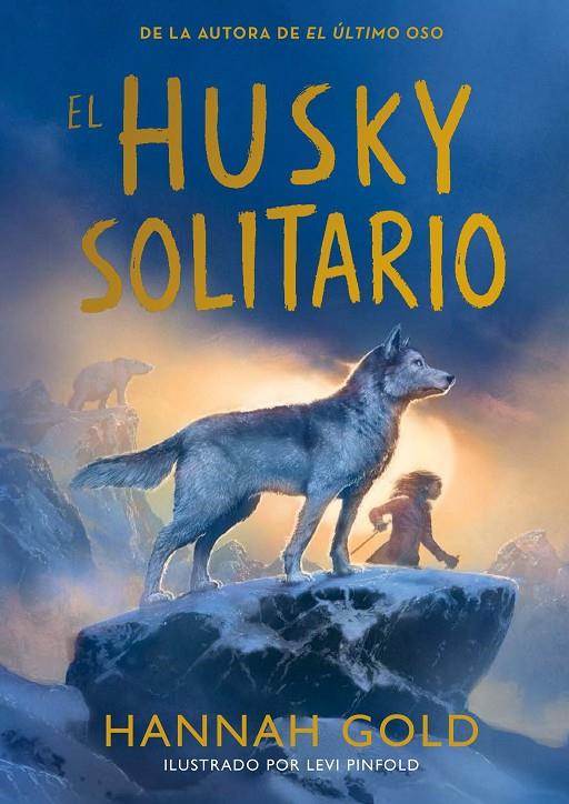 EL HUSKY SOLITARIO | 9791387574772 | GOLD, HANNAH | Galatea Llibres | Llibreria online de Reus, Tarragona | Comprar llibres en català i castellà online