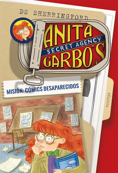 ANITA GARBO 2. MISIóN: CóMICS DESAPARECIDOS | 9788424661793 | SHERRINGFORD, D.S. | Galatea Llibres | Llibreria online de Reus, Tarragona | Comprar llibres en català i castellà online