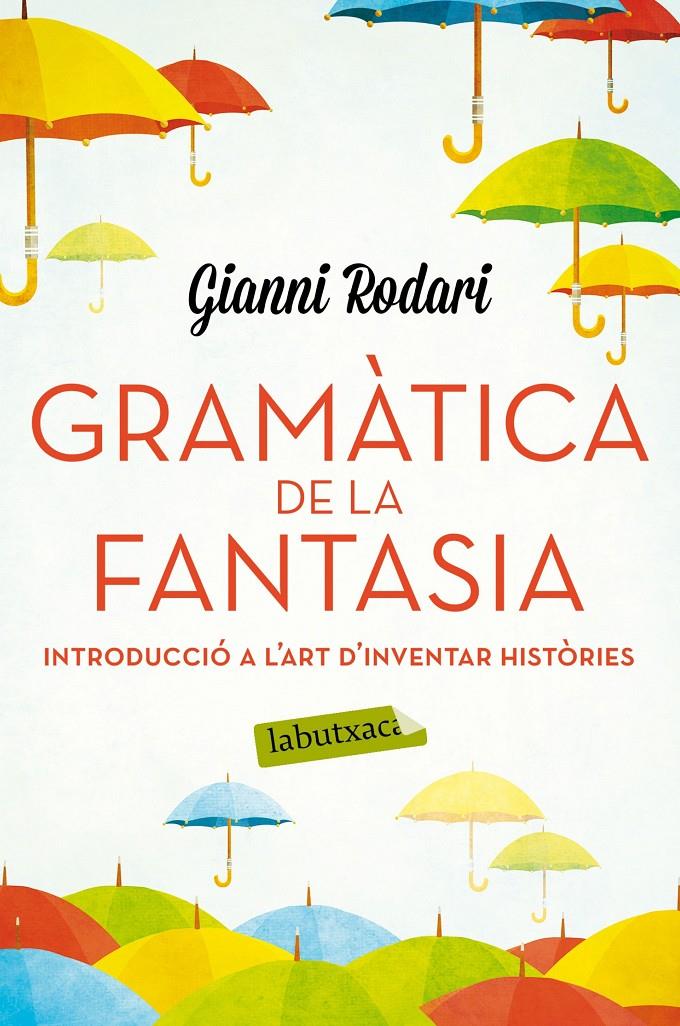GRAMÀTICA DE LA FANTASIA | 9788416334988 | RODARI, GIANNI | Galatea Llibres | Llibreria online de Reus, Tarragona | Comprar llibres en català i castellà online