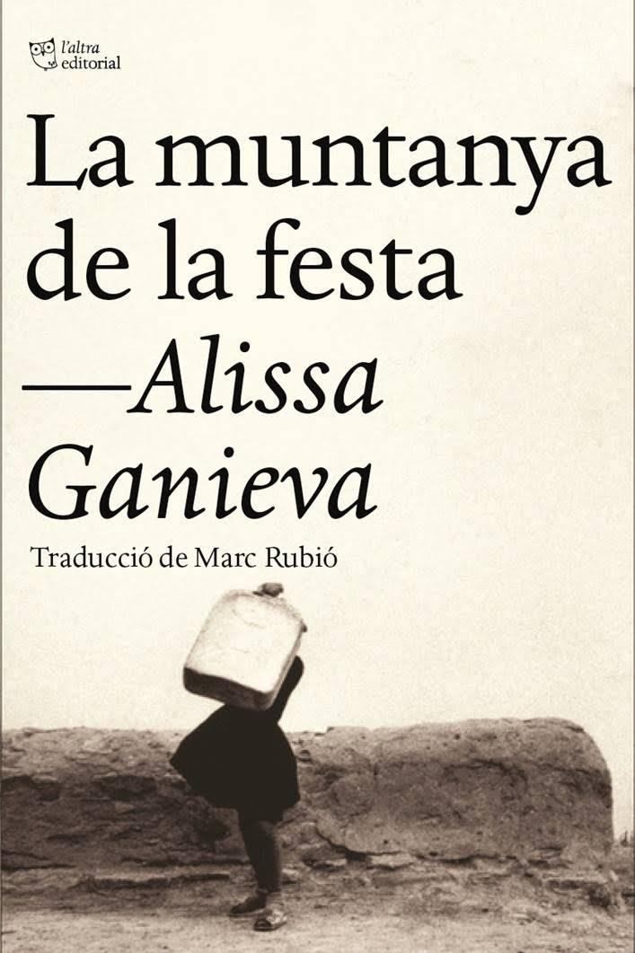 LA MUNTANYA DE LA FESTA | 9788494348174 | GANÍEVA, ALISSA | Galatea Llibres | Librería online de Reus, Tarragona | Comprar libros en catalán y castellano online