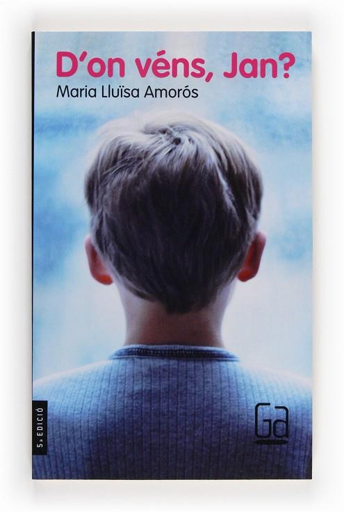 C-GA. 65 D'ON VENS,JAN | 9788476298619 | AMORÓS, MARIA LLUÏSA | Galatea Llibres | Librería online de Reus, Tarragona | Comprar libros en catalán y castellano online
