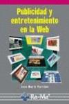PUBLICIDAD Y ENTRETENIMIENTO EN LA WEB | 9788478976416 | MARTÍ PARREÑO, JOSÉ | Galatea Llibres | Librería online de Reus, Tarragona | Comprar libros en catalán y castellano online