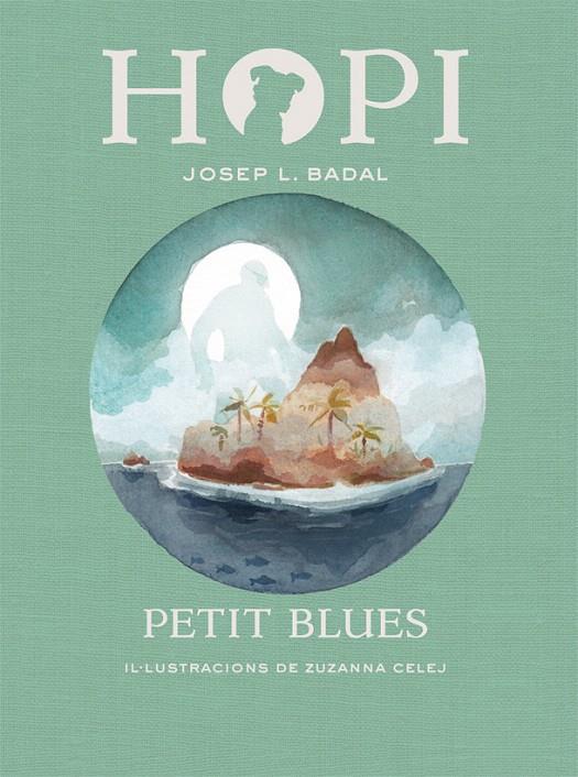 PETIT BLUES. HOPI 11 | 9788424662790 | BADAL, JOSEP LLUÍS | Galatea Llibres | Librería online de Reus, Tarragona | Comprar libros en catalán y castellano online