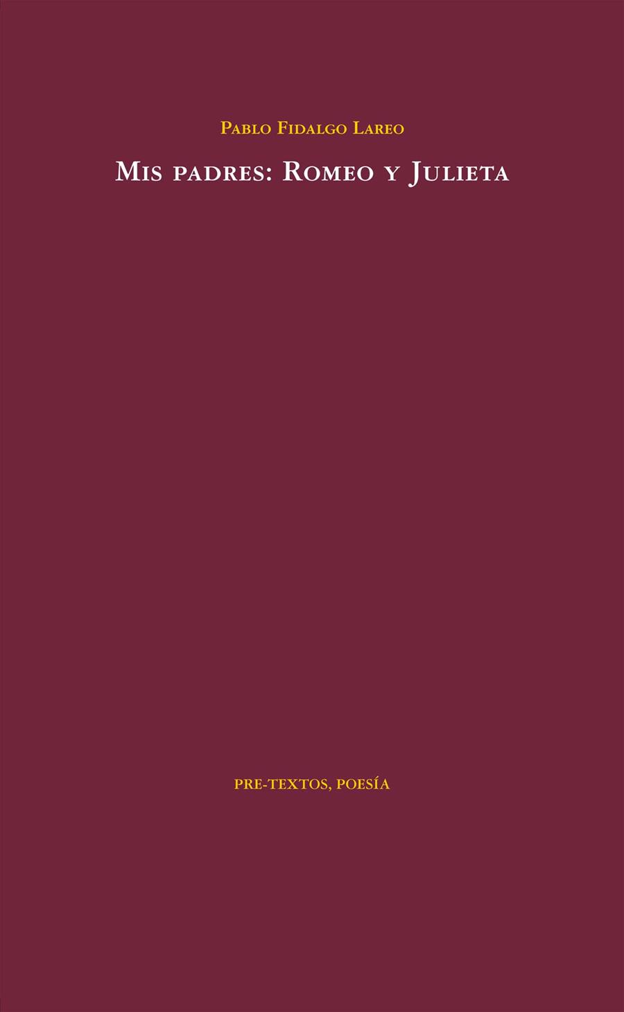 MIS PADRES: ROMEO Y JULIETA | 9788415576709 | FIDALGO LAREO, PABLO | Galatea Llibres | Llibreria online de Reus, Tarragona | Comprar llibres en català i castellà online