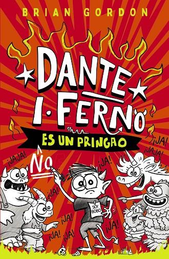 DANTE I. FERNO NO ES UN PRINGAO | 9788414359822 | GORDON, BRIAN | Galatea Llibres | Librería online de Reus, Tarragona | Comprar libros en catalán y castellano online