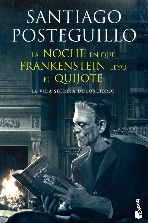 LA NOCHE EN QUE FRANKENSTEIN LEYÓ EL QUIJOTE | 9788408123941 | POSTEGUILLO, SANTIAGO | Galatea Llibres | Llibreria online de Reus, Tarragona | Comprar llibres en català i castellà online