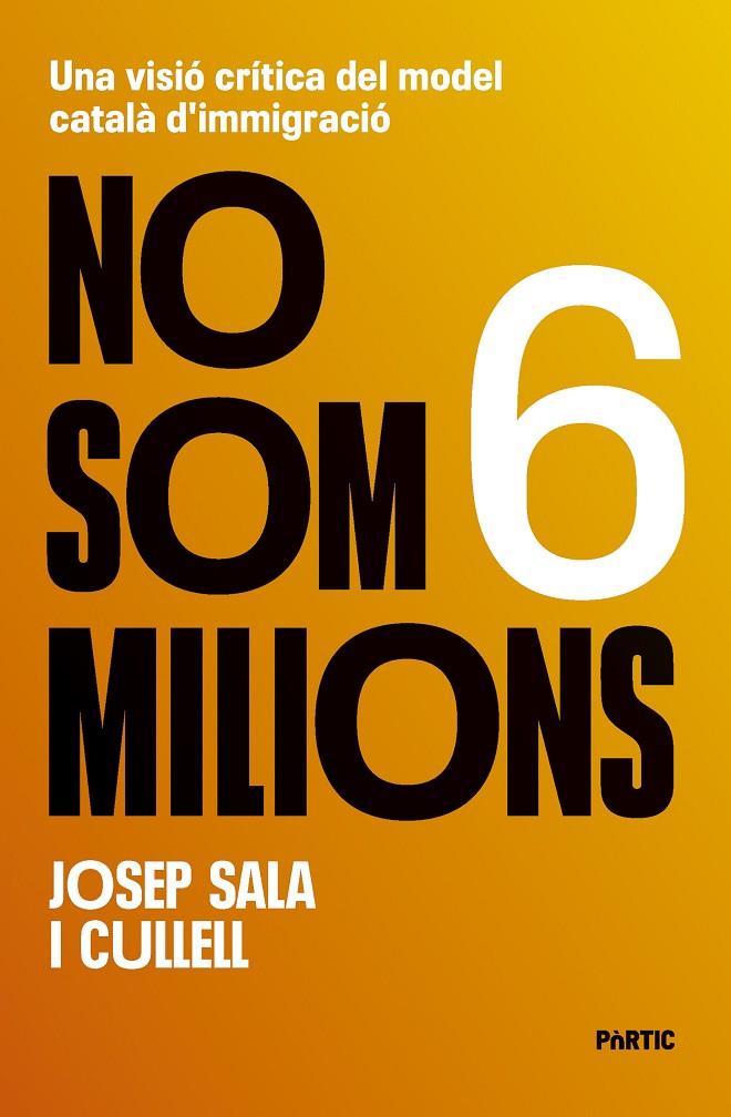 NO SOM 6 MILIONS | 9788498096262 | SALA I CULLELL, JOSEP | Galatea Llibres | Llibreria online de Reus, Tarragona | Comprar llibres en català i castellà online
