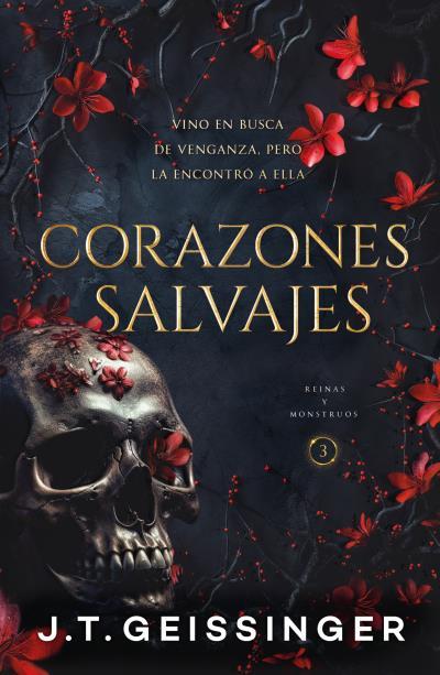 CORAZONES SALVAJES. REINAS Y MONSTRUOS 3 | 9788415955191 | GEISSINGER, J.T. | Galatea Llibres | Llibreria online de Reus, Tarragona | Comprar llibres en català i castellà online
