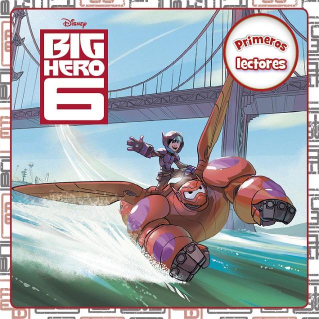 BIG HERO 6. PRIMEROS LECTORES | 9788499516226 | Galatea Llibres | Librería online de Reus, Tarragona | Comprar libros en catalán y castellano online