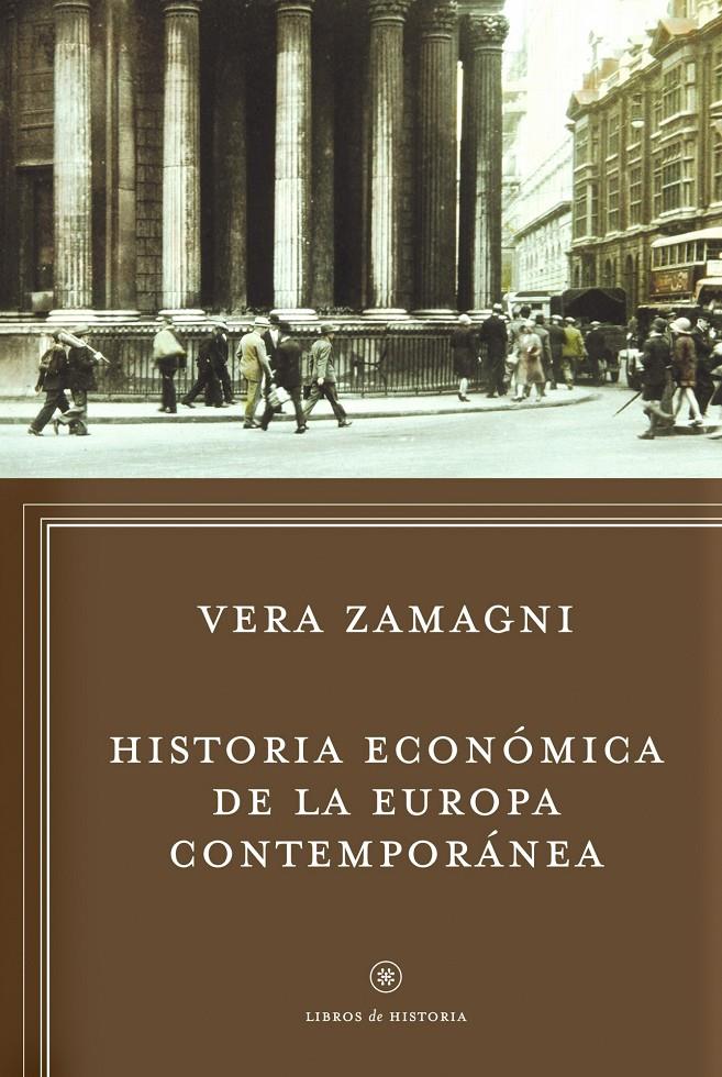 HISTORIA ECONÓMICA DE LA EUROPA CONTEMPORÁNEA | 9788498922295 | ZAMAGNI, VERA | Galatea Llibres | Llibreria online de Reus, Tarragona | Comprar llibres en català i castellà online