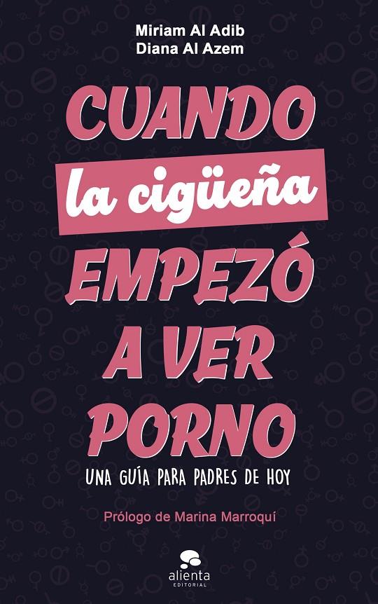 CUANDO LA CIGUEÑA EMPEZO A VER PORNO | 9788413444406 | AL ADIB MENDIRI, MIRIAM/AL AZEM, DIANA | Galatea Llibres | Librería online de Reus, Tarragona | Comprar libros en catalán y castellano online