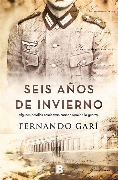 SEIS AñOS DE INVIERNO | 9788466662888 | GARI, FERNANDO | Galatea Llibres | Llibreria online de Reus, Tarragona | Comprar llibres en català i castellà online