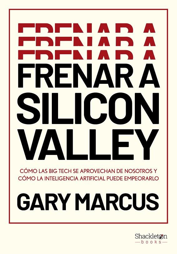 FRENAR A SILICON VALLEY | 9788413616339 | MARCUS, GARY | Galatea Llibres | Llibreria online de Reus, Tarragona | Comprar llibres en català i castellà online
