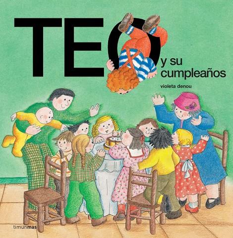 TEO Y SU CUMPLEAÑOS | 9788471764911 | DENOU, VIOLETA | Galatea Llibres | Llibreria online de Reus, Tarragona | Comprar llibres en català i castellà online