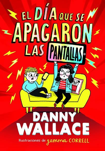EL DIA QUE SE APAGARON LAS PANTALLAS | 9788413923734 | WALLACE, DANNY | Galatea Llibres | Librería online de Reus, Tarragona | Comprar libros en catalán y castellano online