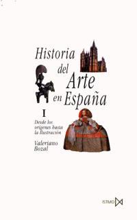 HISTORIA DEL ARTE EN ESPAÑA I | 9788470900259 | BOZAL, VALERIANO | Galatea Llibres | Librería online de Reus, Tarragona | Comprar libros en catalán y castellano online