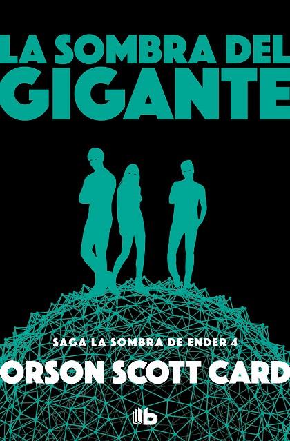 LA SOMBRA DEL GIGANTE. LA SOMBRA DEL GIGANTE 4 | 9788490708408 | CARD, ORSON SCOTT | Galatea Llibres | Librería online de Reus, Tarragona | Comprar libros en catalán y castellano online