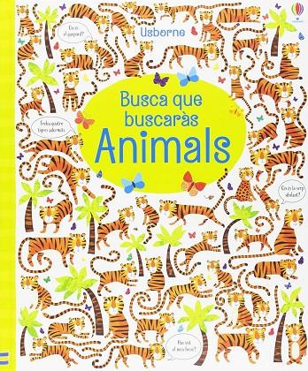 BUSCA QUE BUSCARAS ANIMALS | 9781474948968 | ROBSON, KIRSTEEN | Galatea Llibres | Librería online de Reus, Tarragona | Comprar libros en catalán y castellano online